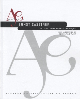 Ernst Cassirer et l'art comme forme symbolique
