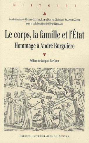 Le corps, la famille et l'Etat. Hommage à André Burguière