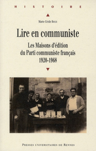 Lire en communiste. Les maisons d'édition du Parti communiste français, 1920-1968
