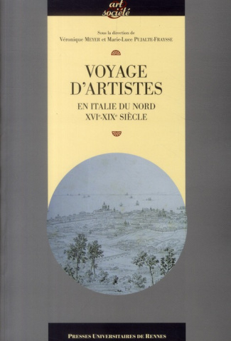 Voyage d'artistes. En Italie du Nord (XVIe-XIXe siècle)