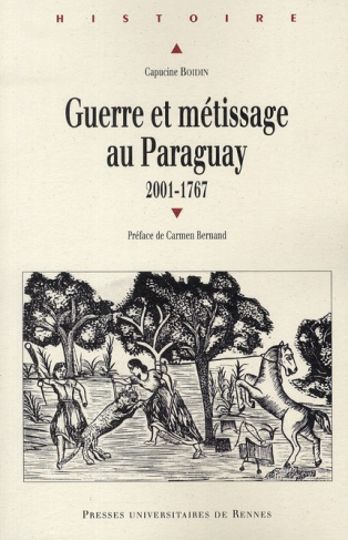 Guerre et métissage au Paraguay (2001-1767)