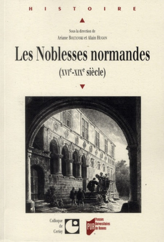 Les Noblesses normandes (XVIe-XIXe siècle)