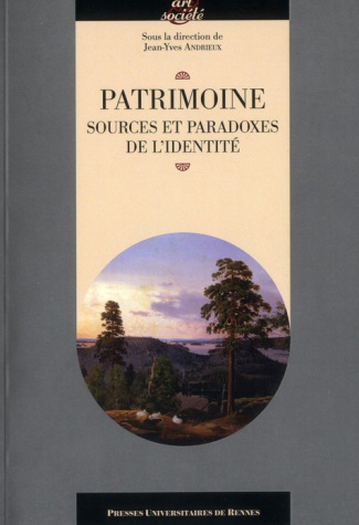 Patrimoine, sources et paradoxes de l'identité