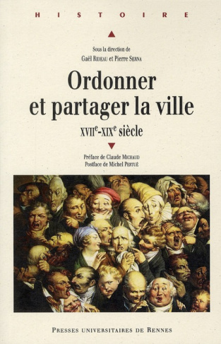 Ordonner et partager la ville (XVIIe-XVIIIe siècle)