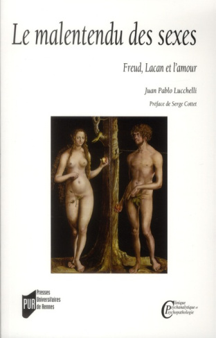 Le malentendu des sexes. Freud, Lacan et l'amour