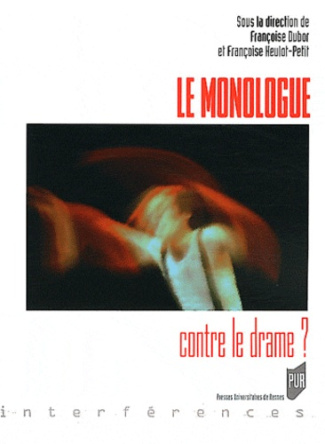 Le Monologue contre le drame ?