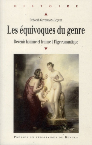 Les équivoques du genre. Devenir homme et femme à l'âge romantique