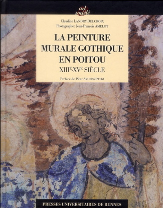 Peinture murale gothique en Poitou. XIIIe-XVe siècle
