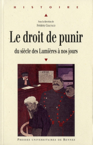 Le droit de punir. Du siècle des Lumières à nos jours