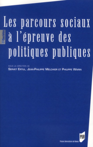 Les parcours sociaux à l'épreuve des politiques publiques