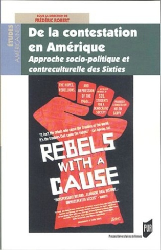 De la contestation en Amérique. Approche sociopolitique et contre-culturelle des sixties