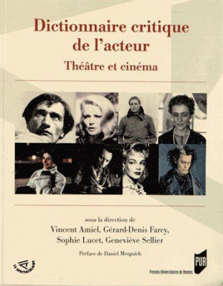 Dictionnaire critique de l'acteur. Théâtre et cinéma