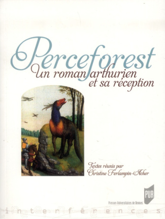 Perceforest. Un roman arthurien et sa réception