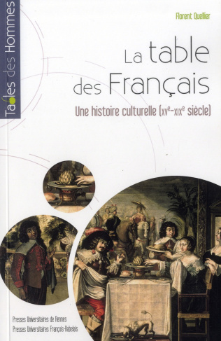 La table des Français. Une histoire culturelle (XVe-début XIXe siècle)
