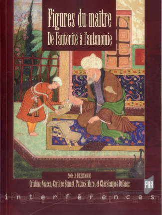 Figures du maitre. De l'autorité à l'autonomie