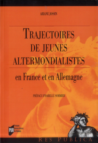 Trajectoires de jeunes altermondialistes. En France et en Allemagne