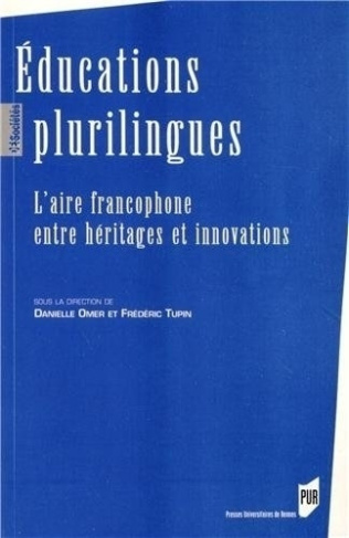 Educations plurilingues. L'aire francophone entre héritages et innovations