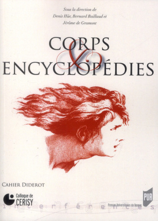 Cahiers Diderot N° 14 : Corps et encyclopédies. Actes du colloques de Cerisy, 10-14 septembre 2008