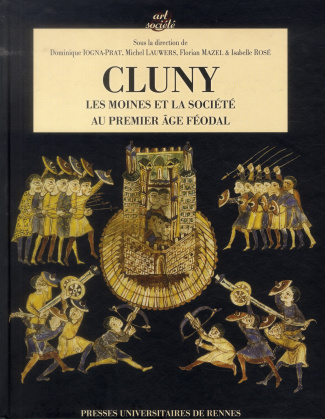 Cluny. Les moines et la société au premier âge féodal