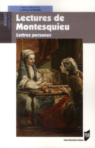 Lectures de Montesquieu. Lettres persanes