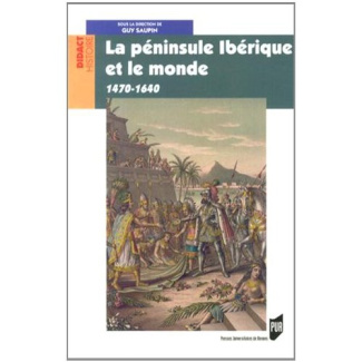 La péninsule Ibérique et le monde (1470-1640)