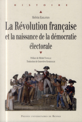 La Révolution française et la naissance de la démocratie électorale