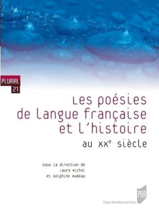 Les poésies de langue française et l'histoire au XX siècle
