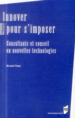 Innover pour s'imposer. Consultants et conseil en nouvelles technologies