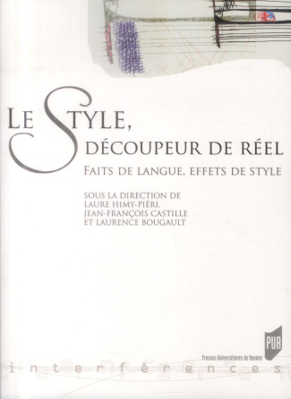 Le style, découpeur de réel. Faits de langue, effets de style