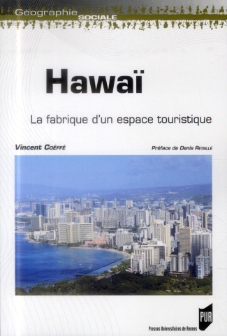 Hawaï. La fabrique d'un espace touristique