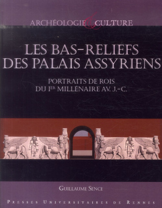 Les bas-reliefs des palais assyriens. Portraits de rois du Ier millénaire avant J-C