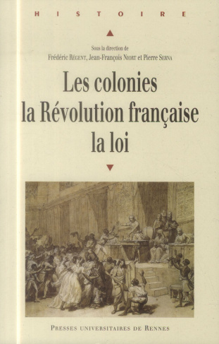 Les colonies, la Révolution française, la loi