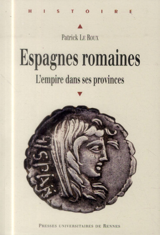 Espagnes romaines. Rome et ses provinces