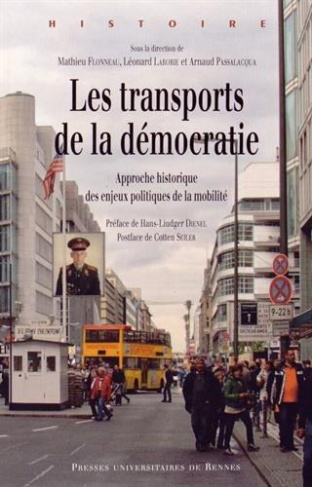 Les transports de la démocratie. Approche historique des enjeux politiques de la mobilité
