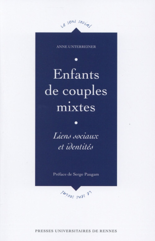 Enfants de couples mixtes. Liens sociaux et identités
