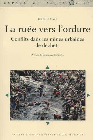La ruée vers l'ordure. Conflits dans les mines urbaines de déchets