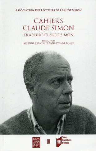 Cahiers Claude Simon N° 10/2015 : Traduire Claude Simon