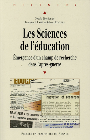 Les sciences de l'éducation. Emergence d'un champ de recherche dans l'après-guerre