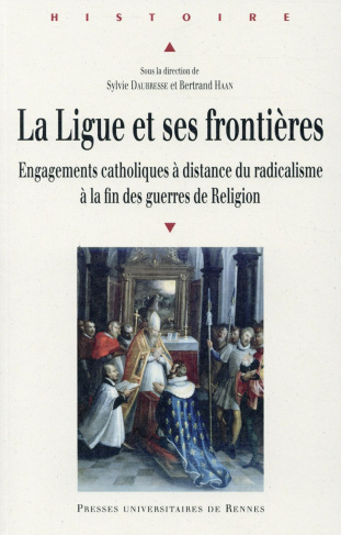 La Ligue et ses frontières. Engagements catholiques à distance du radicalisme à la fin des guerres d