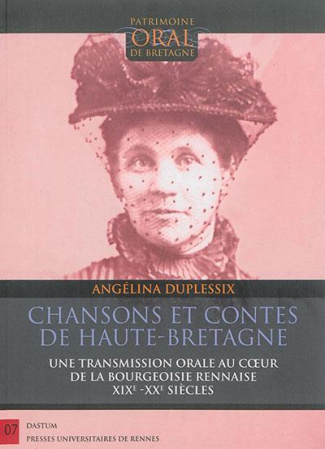 Chansons et contes de Haute-Bretagne. Une transmission orale au coeur de la bourgeoisie rennaise