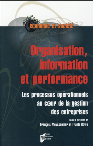 Organisation, information et performance. Les processus opérationnels au coeur de la gestion des ent