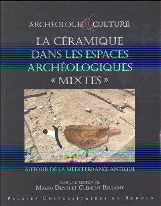 La céramique dans les espaces archéologiques "mixtes". Autour de la Méditerranée antique