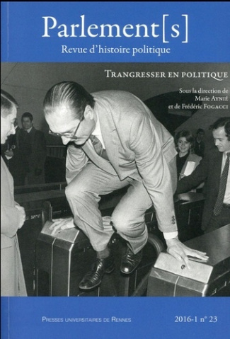 Parlement[s N° 23/2016-1 : Transgresser en politique