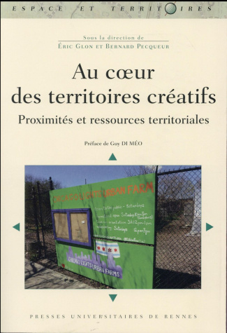 Au coeur des territoires créatifs. Proximités et ressources territoriales