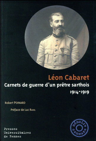 Léon Cabaret. Carnets de guerre d'un prêtre sarthois (1914-1919)