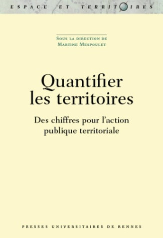 Quantifier les territoires. Des chiffres pour l'action publique territoriale