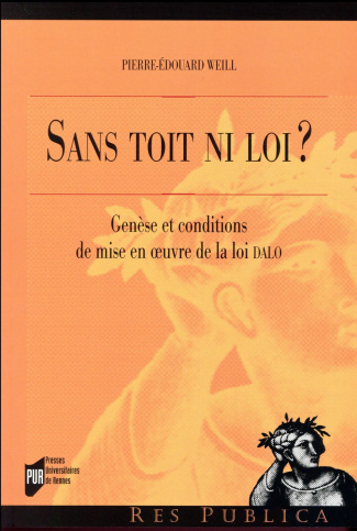 Sans toit ni loi ? Genèse et conditions de mise en oeuvre de la loi DALO