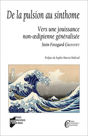 De la pulsion au sinthome. Vers une jouissance non-oedipienne généralisée