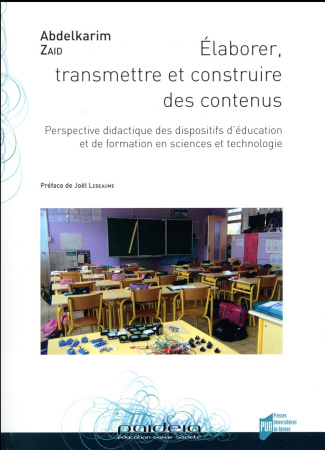 Elaborer, transmettre et construire des contenus. Perspective didactique des dispositifs d'éducation