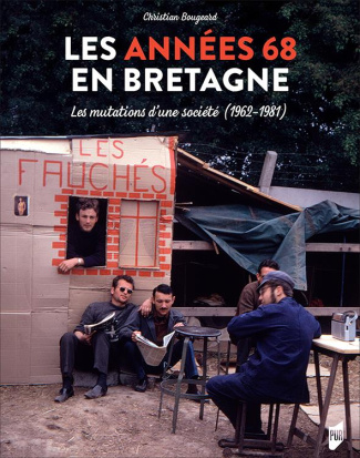 Les années 68 en Bretagne. Les mutations d'une société (1962-1981)